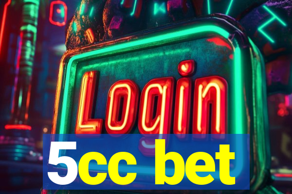 5cc bet
